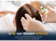 is prp hair treatment effective